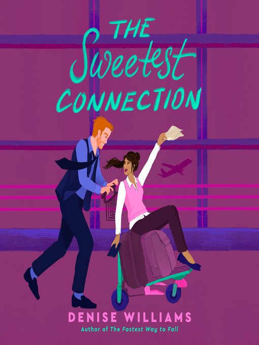 Title details for The Sweetest Connection by Denise Williams - Available